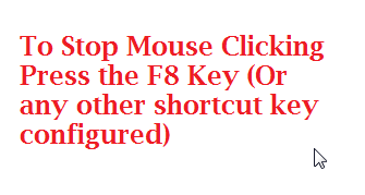 Stop Automatic Clicking of the Mouse Cursor by Pressing the System Wide Shortcut Key Again
